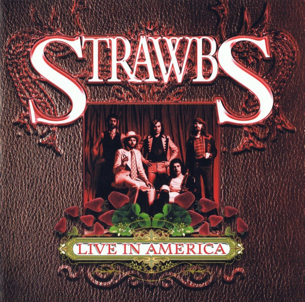 Strawbs - Live In America - CD