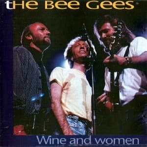 Bee Gees - Wine And Women - CD